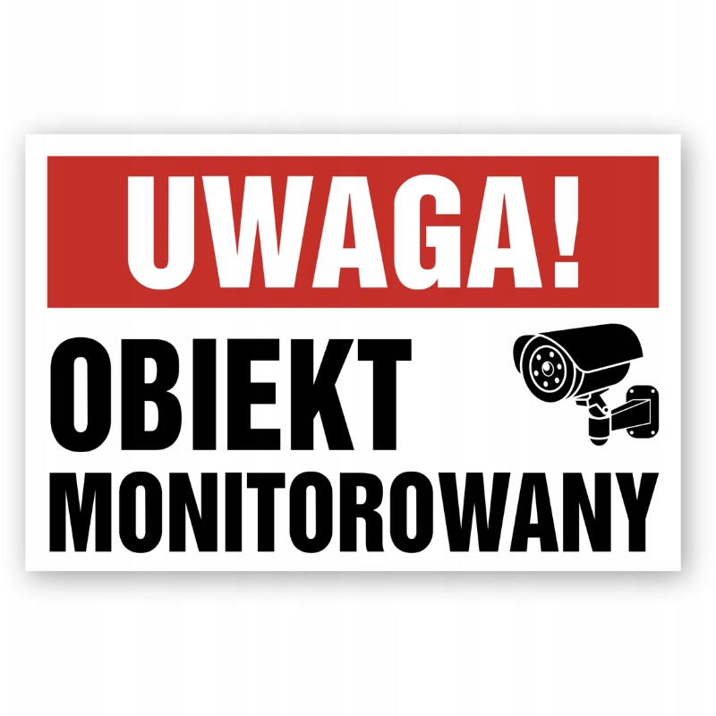 Tablica informacyjna Uwaga obiekt monitorowany